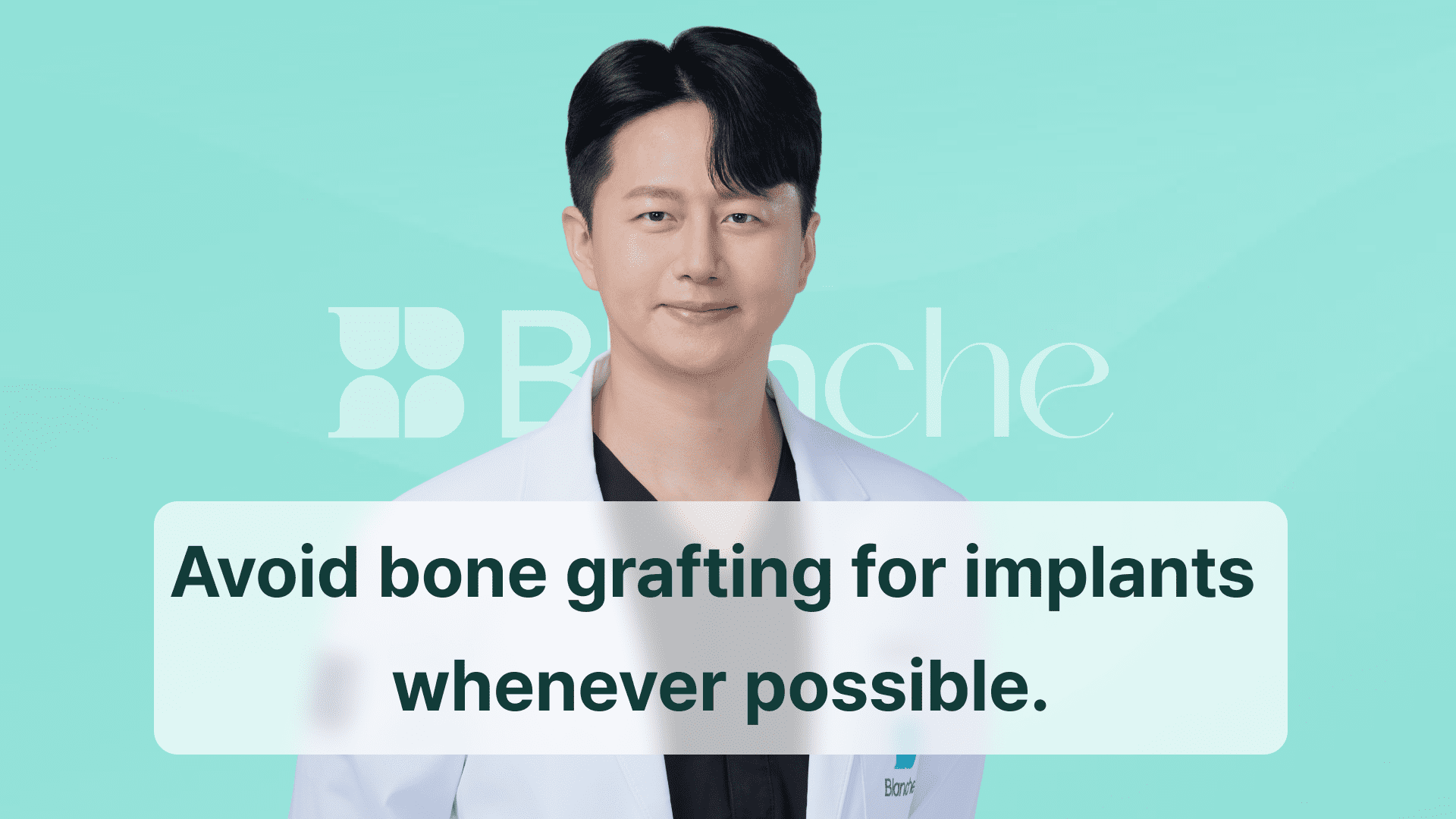 Avoid bone grafting for implants whenever possible.