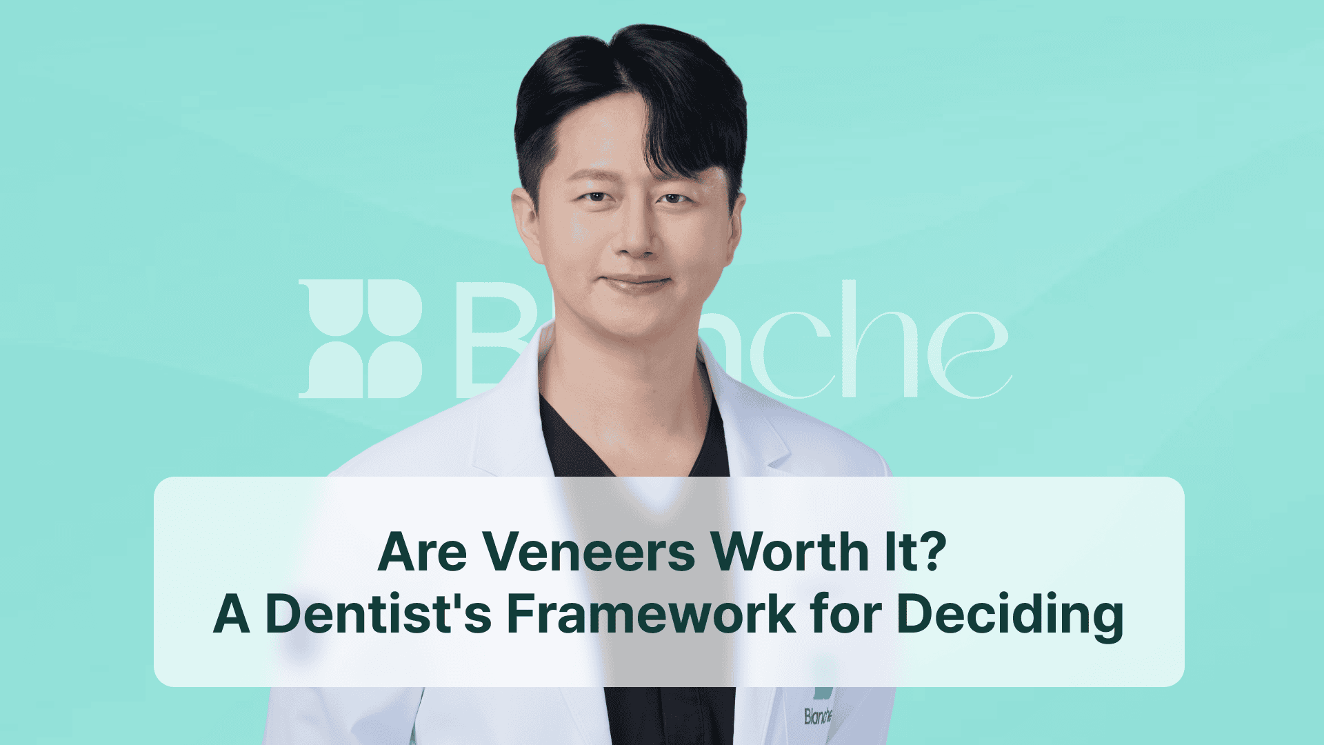 Are Veneers Worth It? A Dentist’s Framework for Deciding