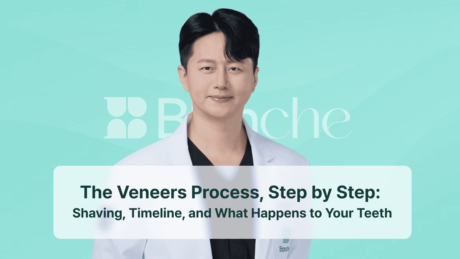 The Veneers Process, Step by Step: Shaving, Timeline, and What Happens to Your Teeth